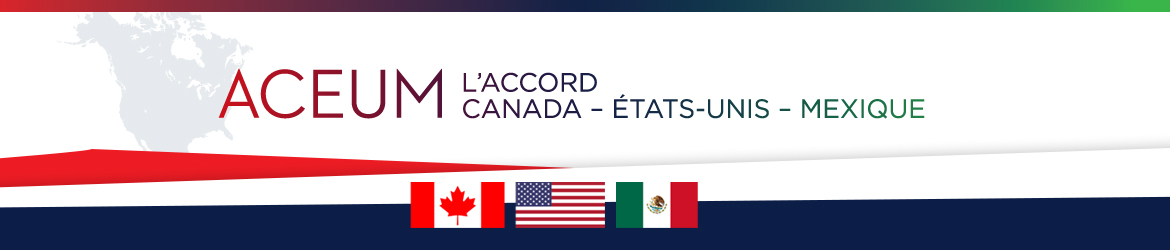 L'Accord Canada–États-Unis–Mexique bannière